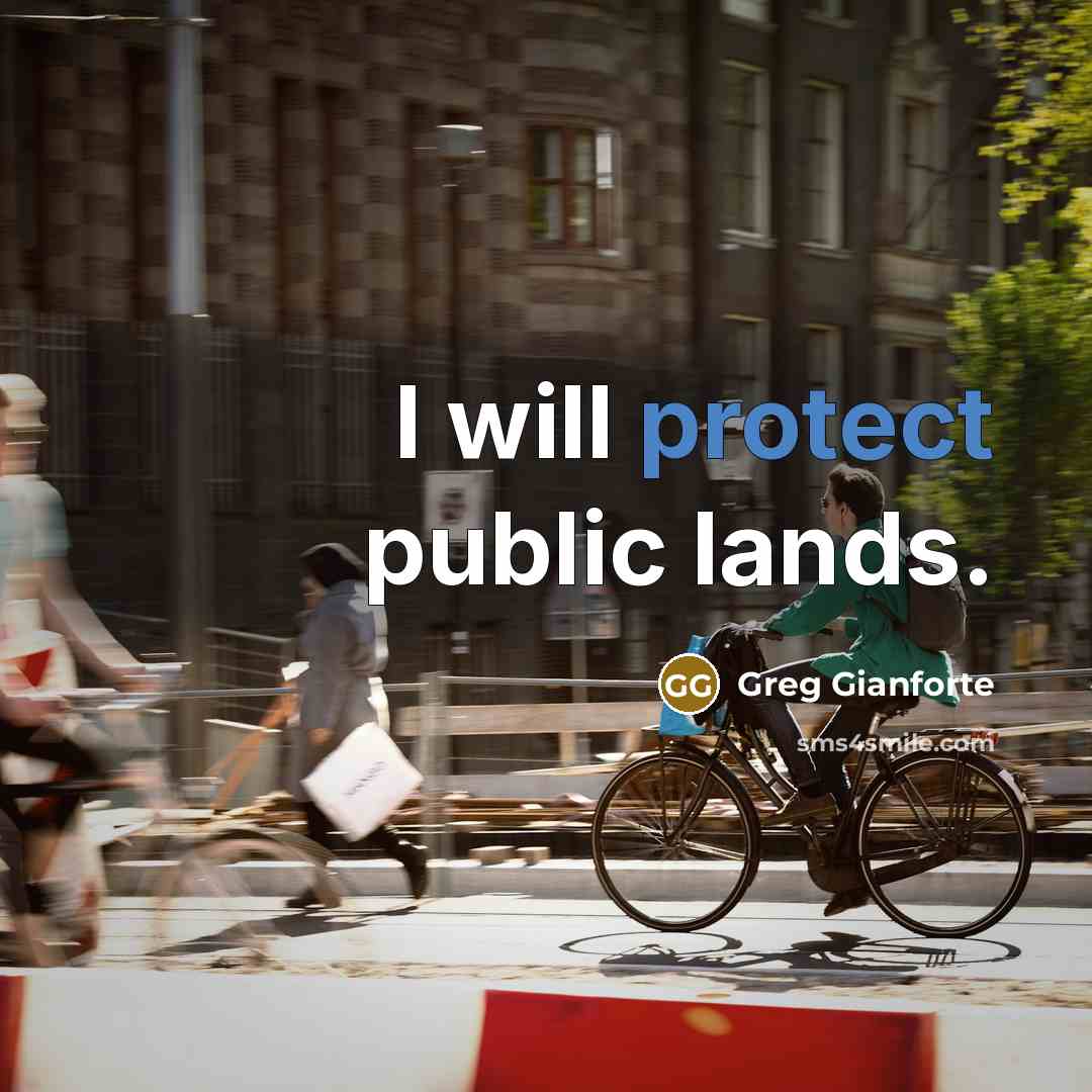 “I will protect public lands.” quote by Greg Gianforte
