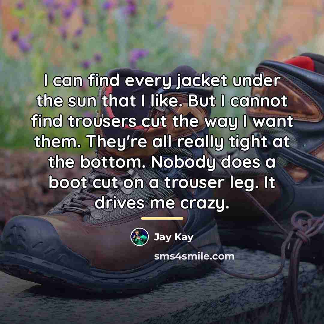 “I can find every jacket under the sun that I…” quote by Jay Kay