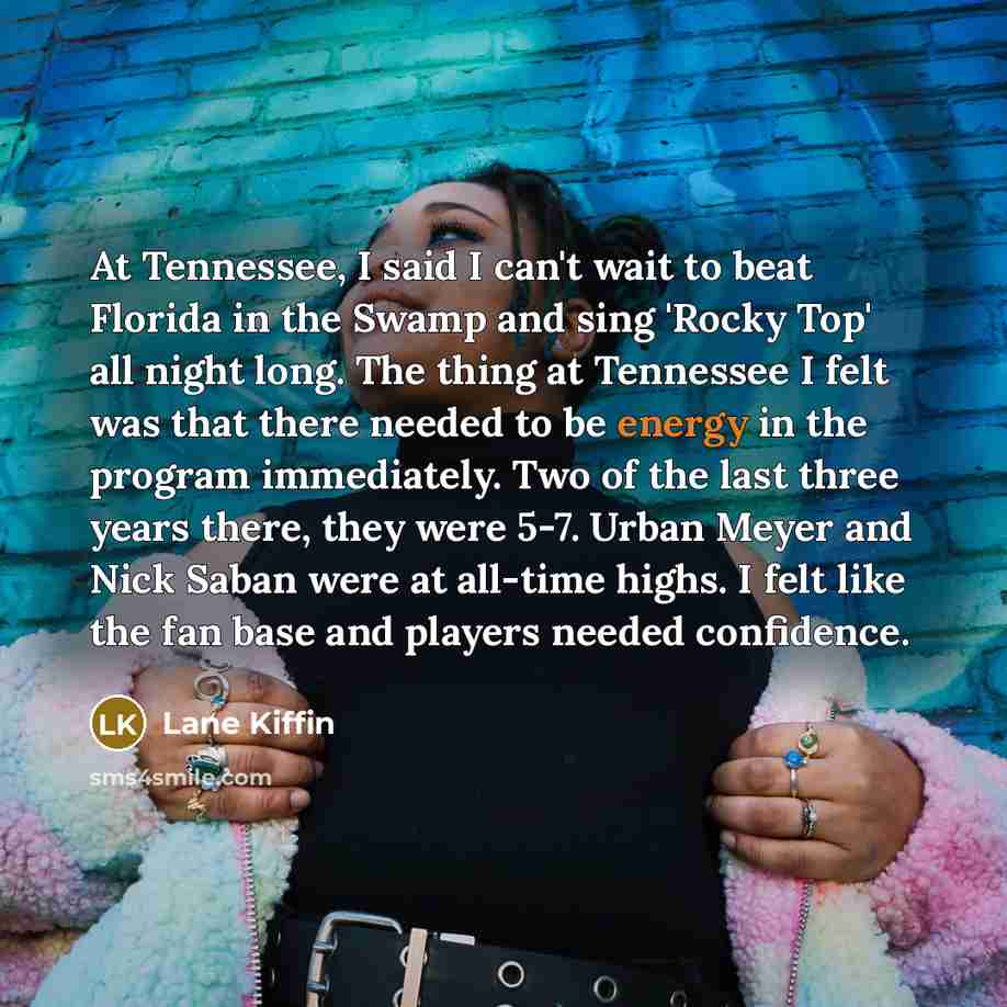 “At Tennessee, I said I can't wait to beat Florida…” quote by Lane Kiffin