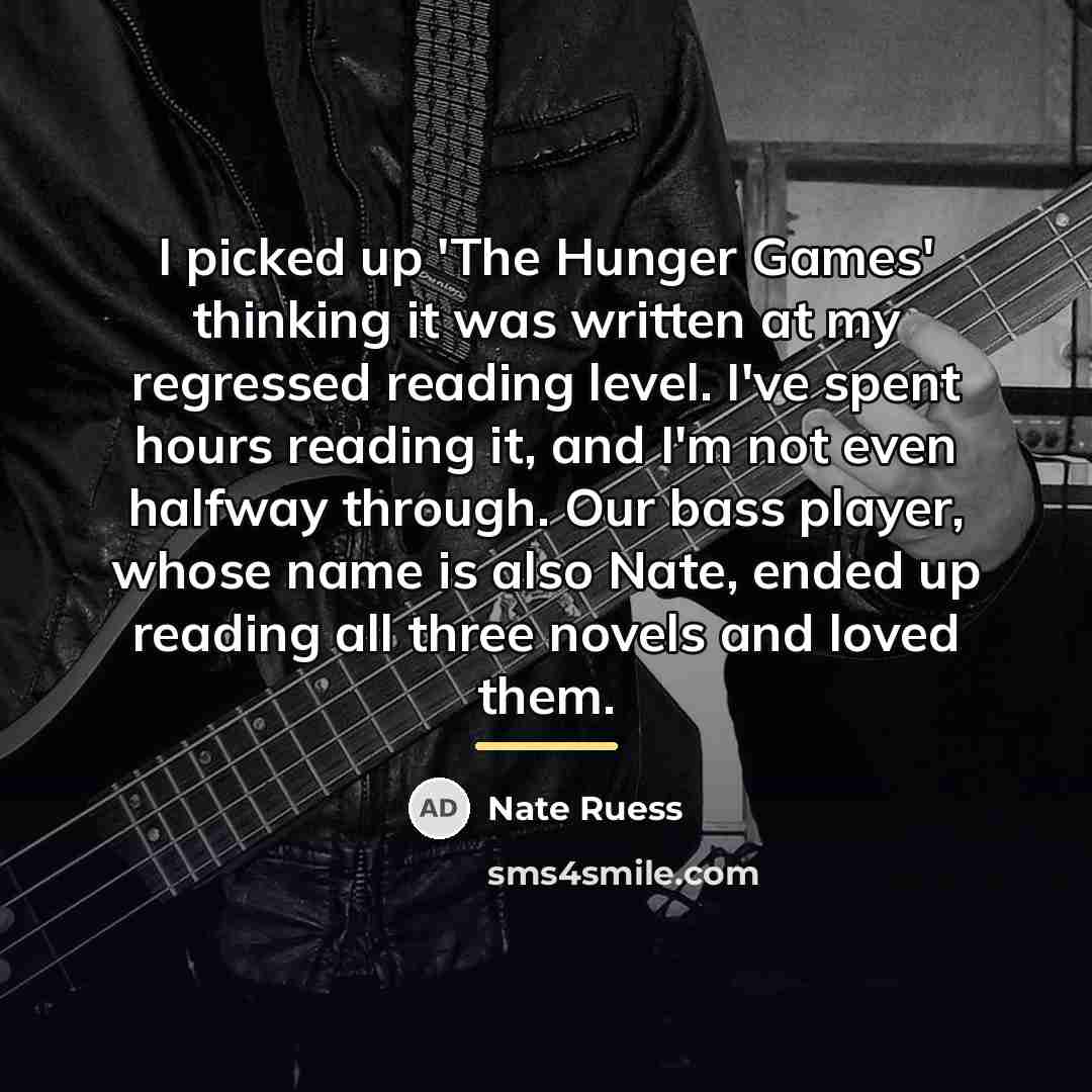 “I picked up 'The Hunger Games' thinking it was written…” quote by Nate Ruess