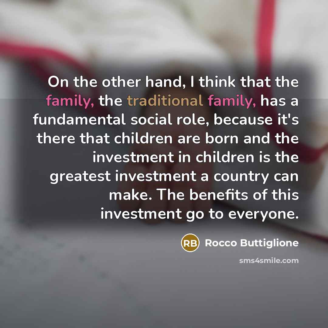 “On the other hand, I think that the family, the…” quote by Rocco Buttiglione