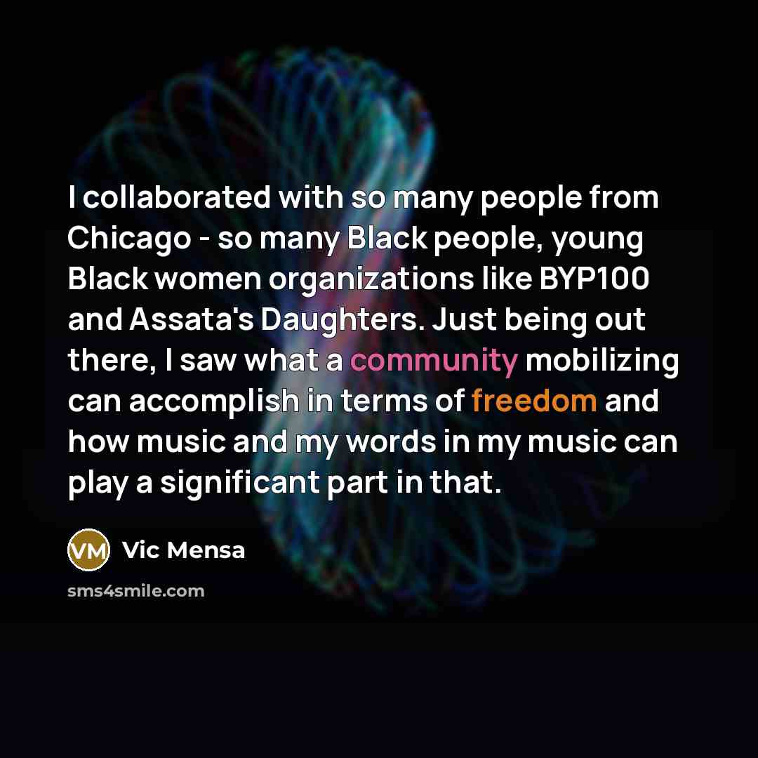 “I collaborated with so many people from Chicago - so…” quote by Vic Mensa