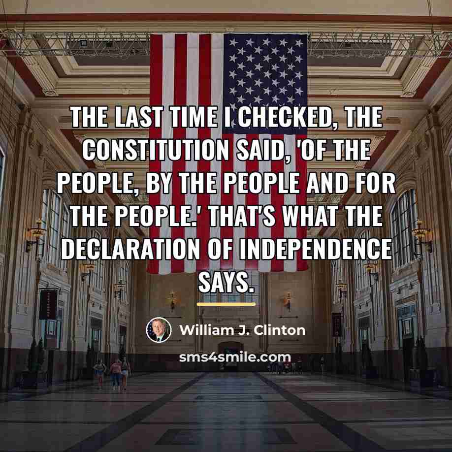 “The last time I checked, the Constitution said, 'of the…” quote by William J. Clinton