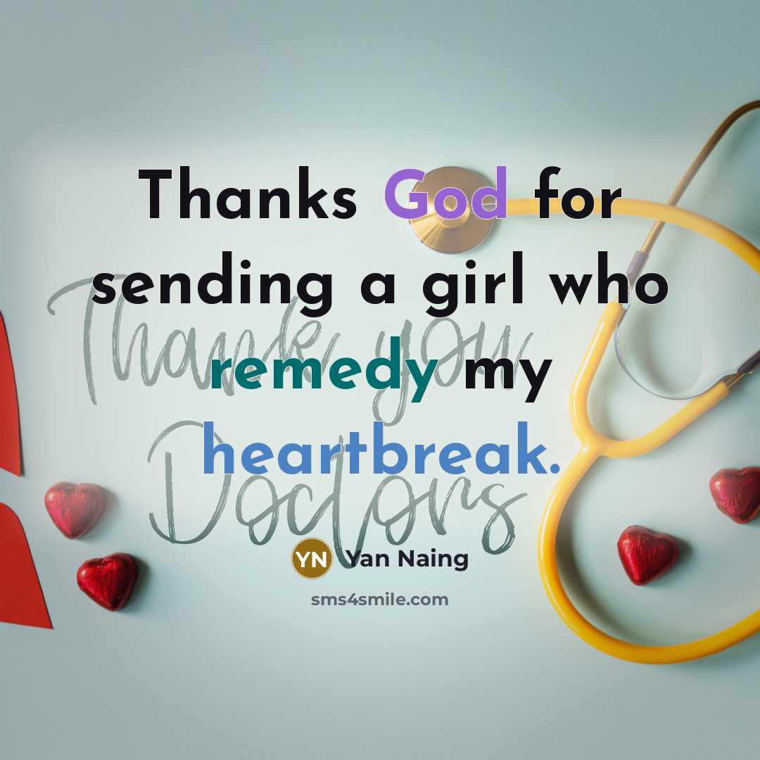 “Thanks God for sending a girl who remedy my heartbreak.…” quote by Yan Naing