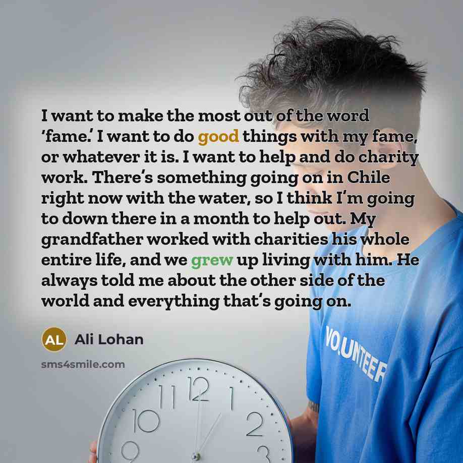 “I want to make the most out of the word…” quote by Ali Lohan