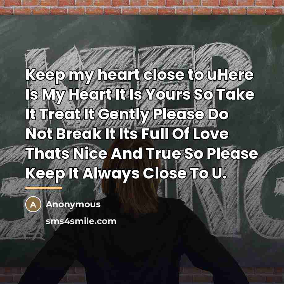 “Keep my heart close to uHere Is My Heart It…” quote by Anonymous