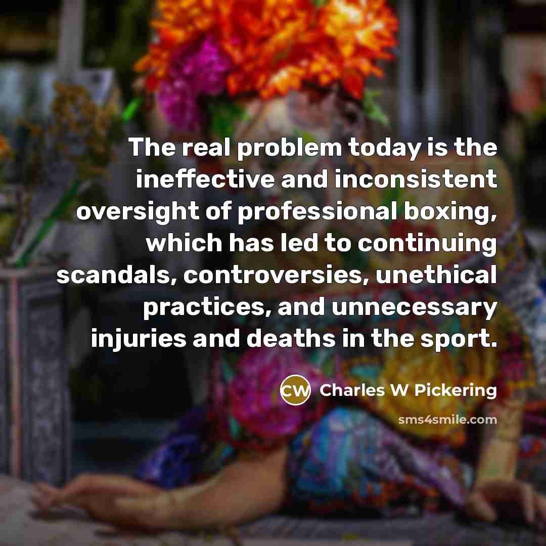 “The real problem today is the ineffective and inconsistent oversight…” quote by Charles W Pickering