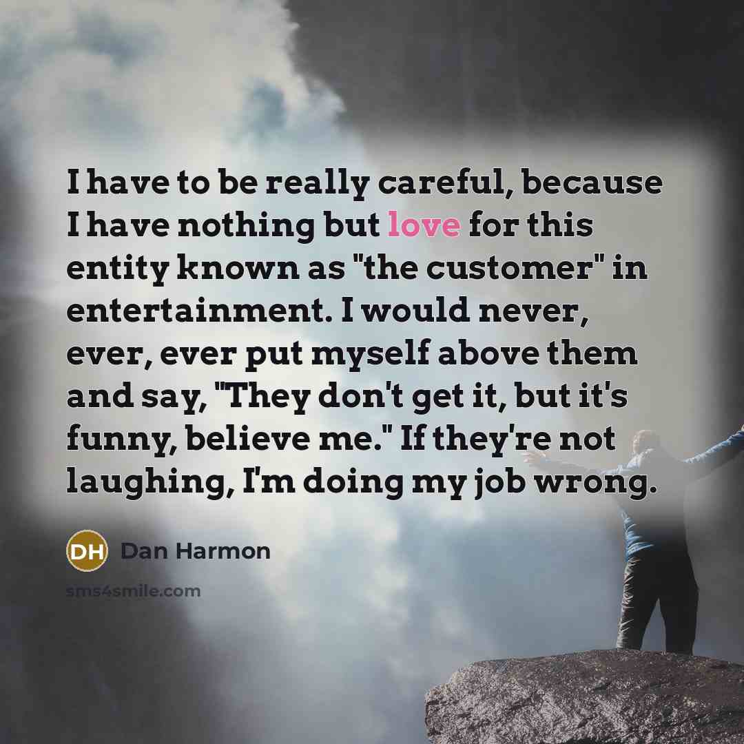 “I have to be really careful, because I have nothing…” quote by Dan Harmon