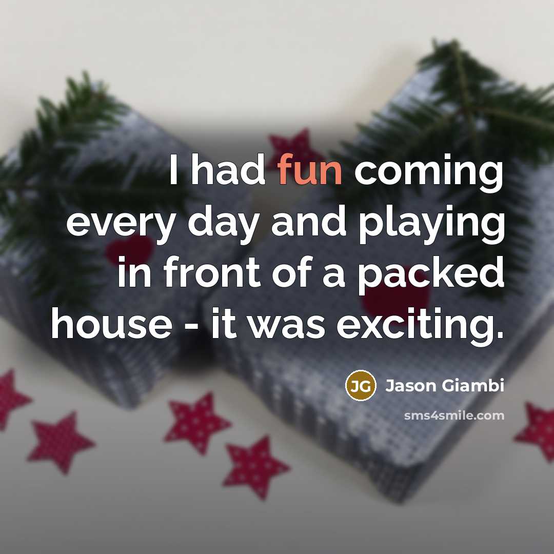 “I had fun coming every day and playing in front…” quote by Jason Giambi