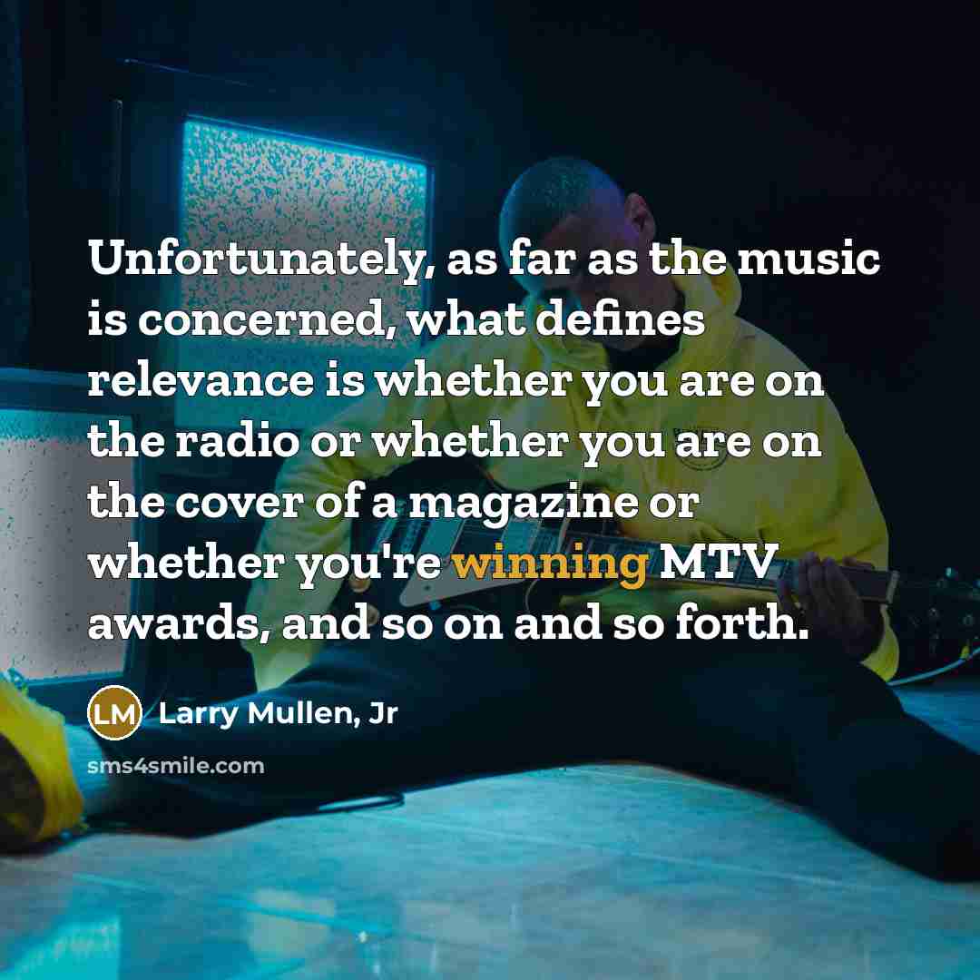 “Unfortunately, as far as the music is concerned, what defines…” quote by Larry Mullen, Jr