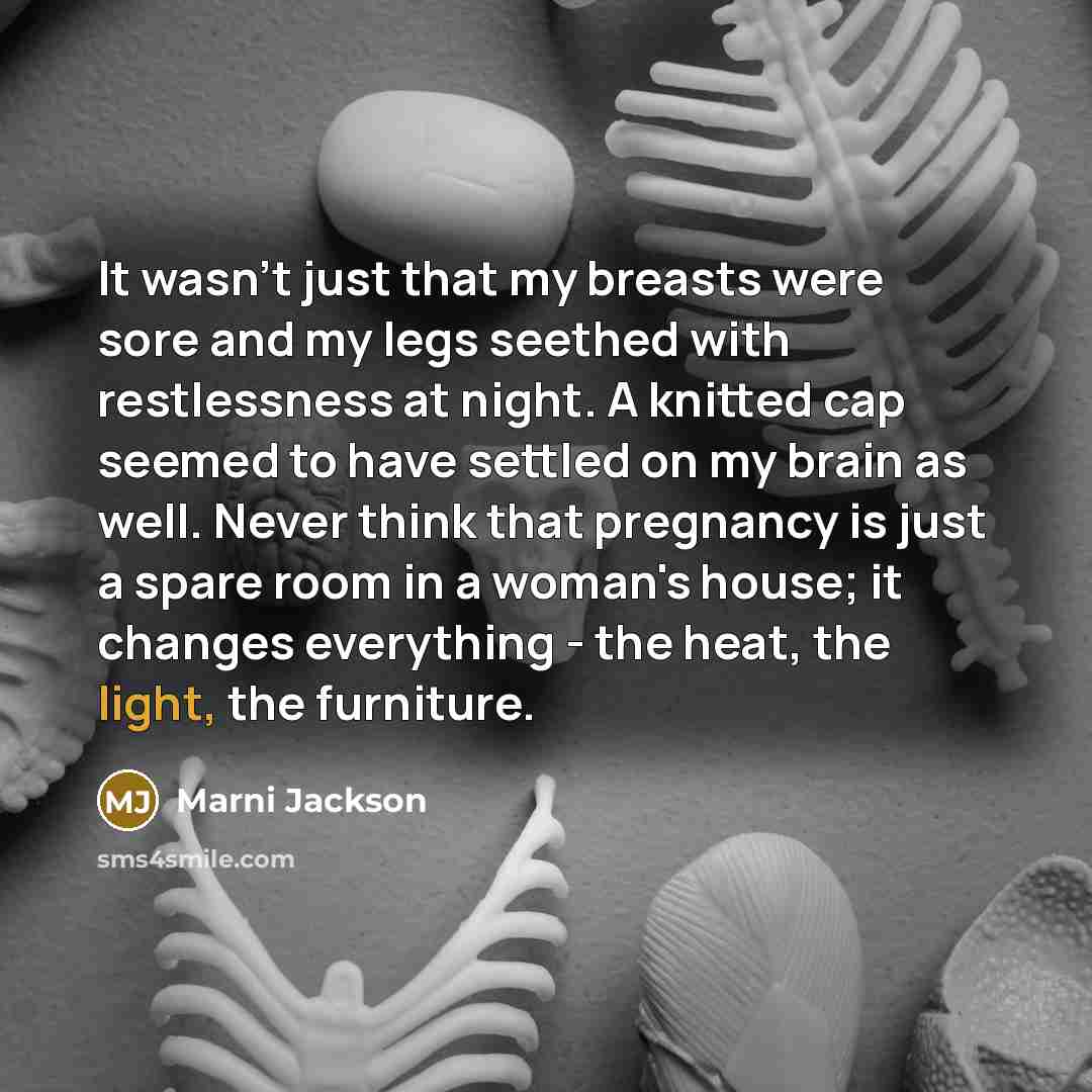 “It wasn't just that my breasts were sore and my…” quote by Marni Jackson