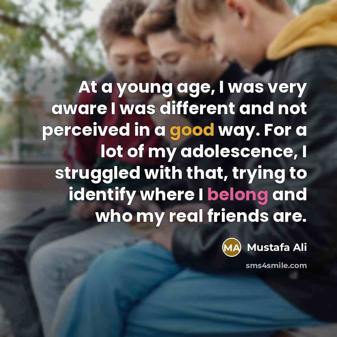 “At a young age, I was very aware I was…” quote by Mustafa Ali