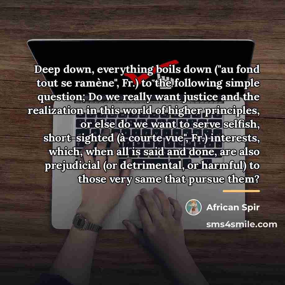 “Deep down, everything boils down ("au fond tout se ramène",…” quote by African Spir