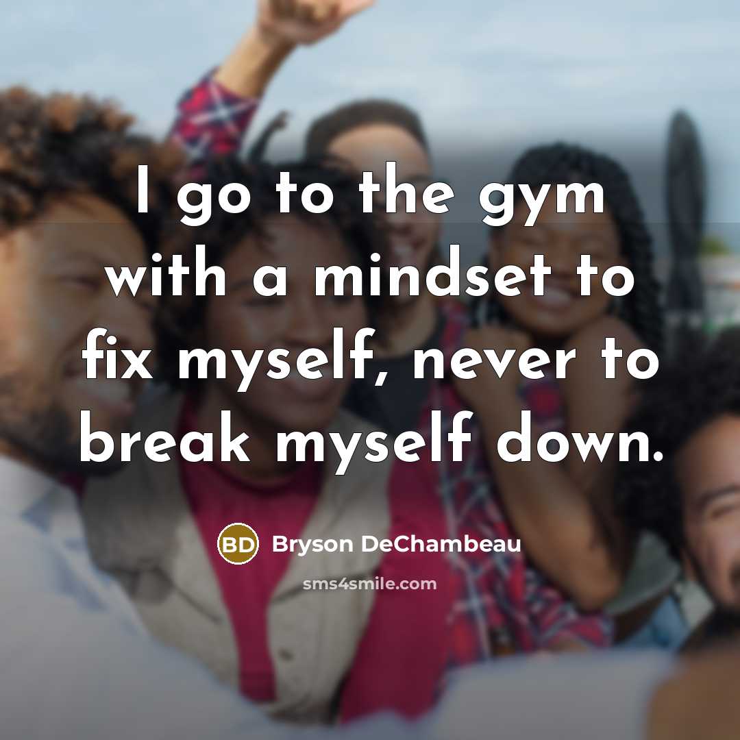 “I go to the gym with a mindset to fix…” quote by Bryson DeChambeau