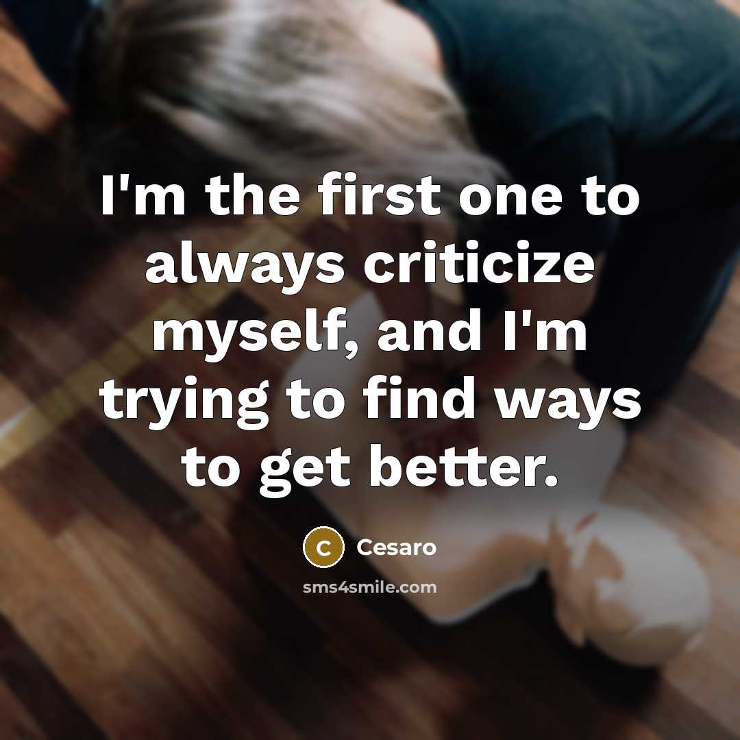 “I'm the first one to always criticize myself, and I'm…” quote by Cesaro