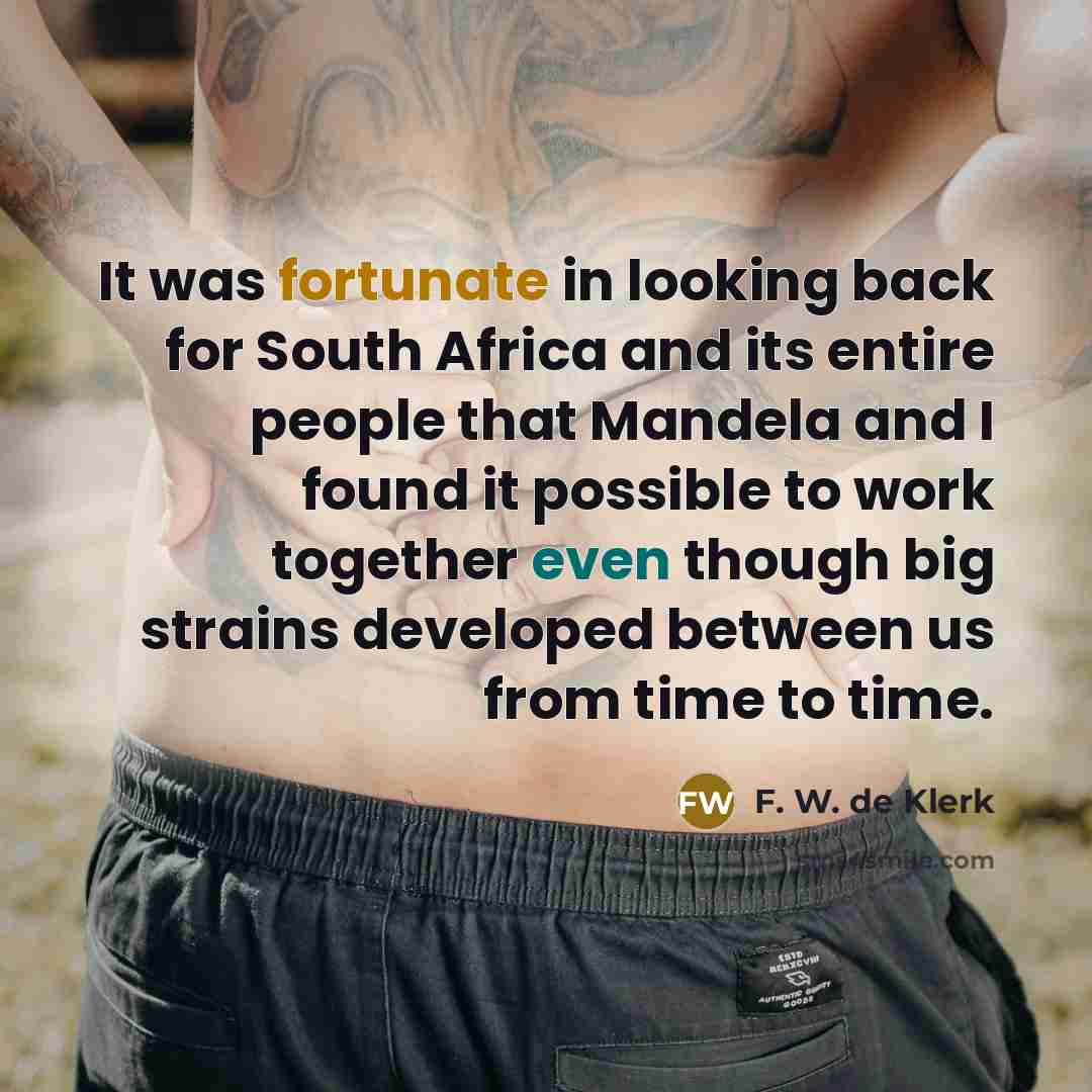 “It was fortunate in looking back for South Africa and…” quote by F. W. de Klerk