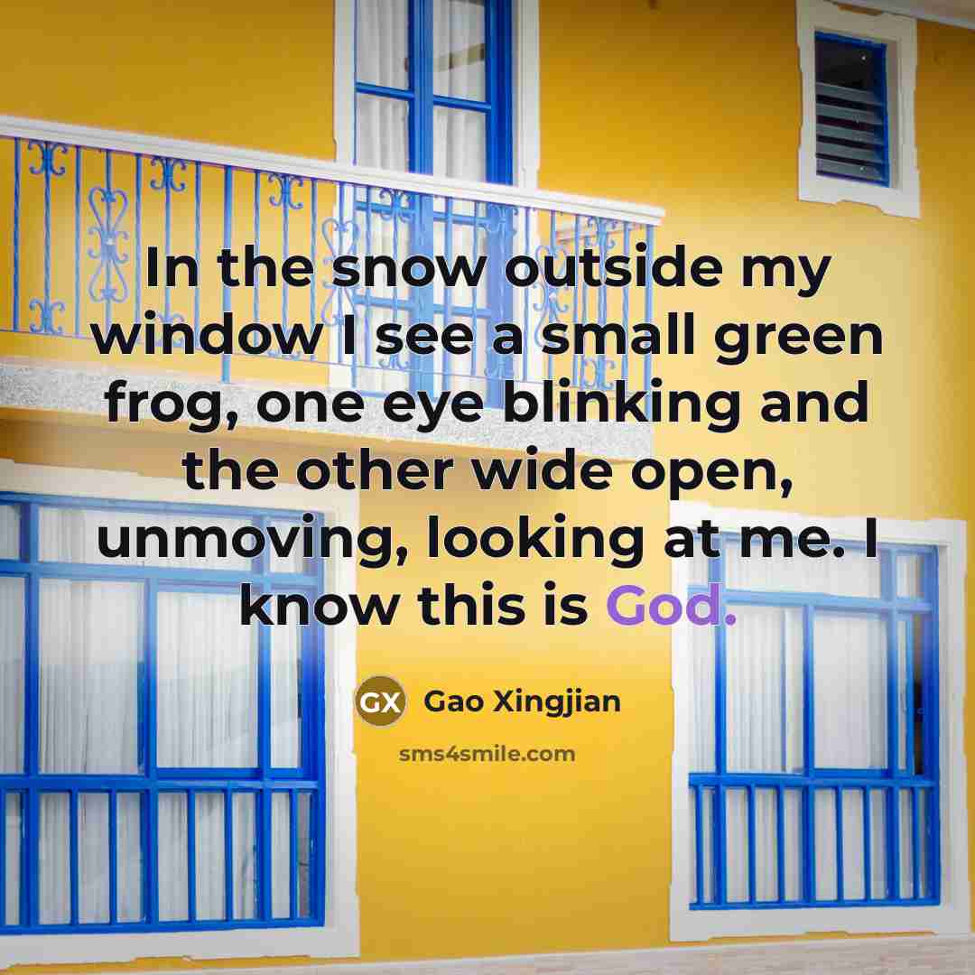 “In the snow outside my window I see a small…” quote by Gao Xingjian
