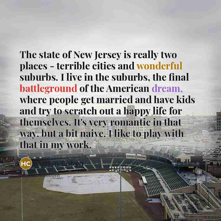 “The state of New Jersey is really two places -…” quote by Harlan Coben