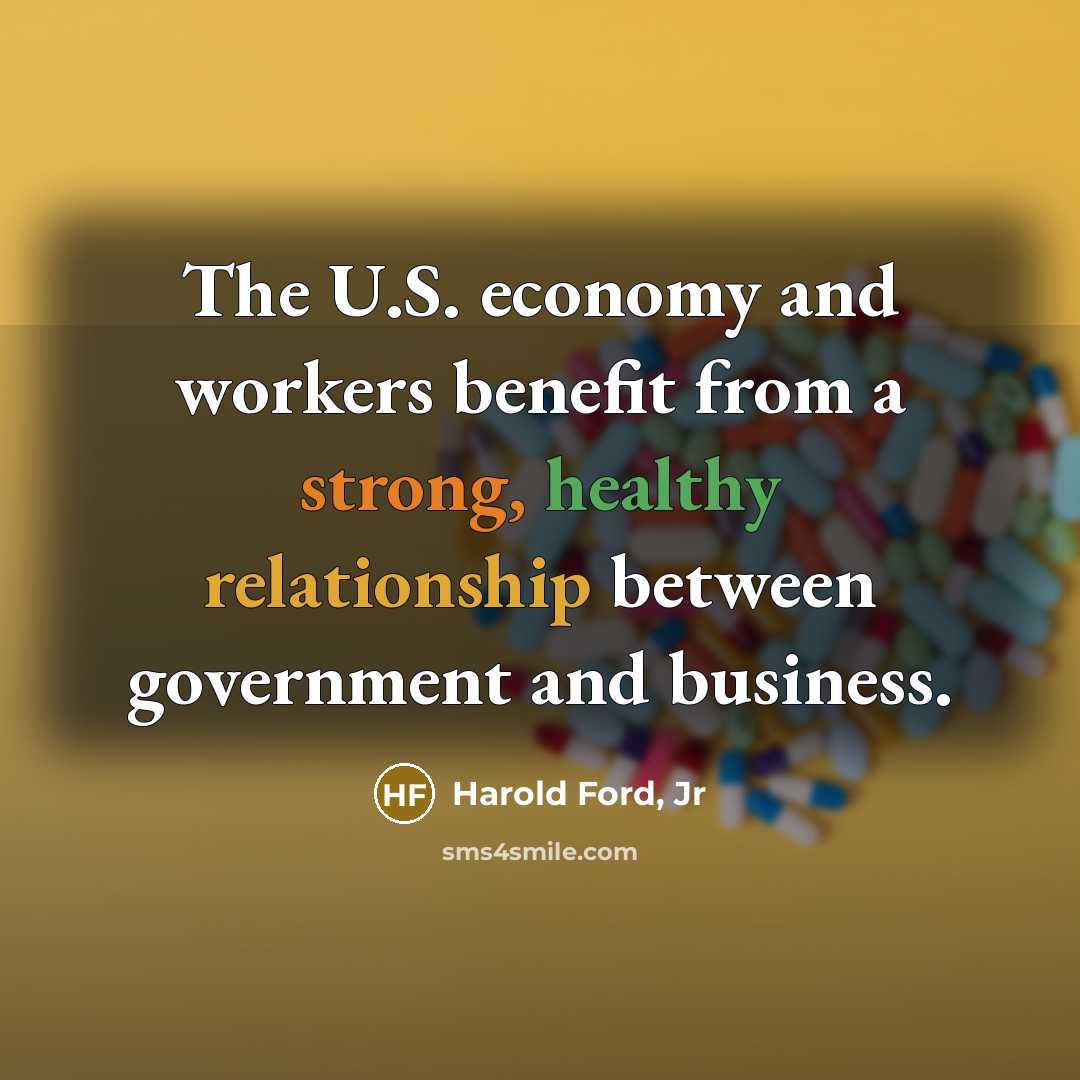 “The U.S. economy and workers benefit from a strong, healthy…” quote by Harold Ford, Jr