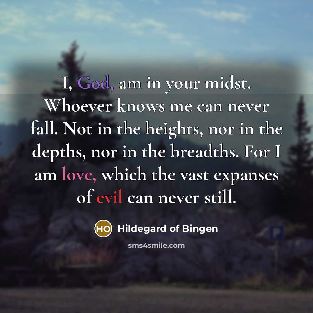 “I, God, am in your midst. Whoever knows me can…” quote by Hildegard of Bingen