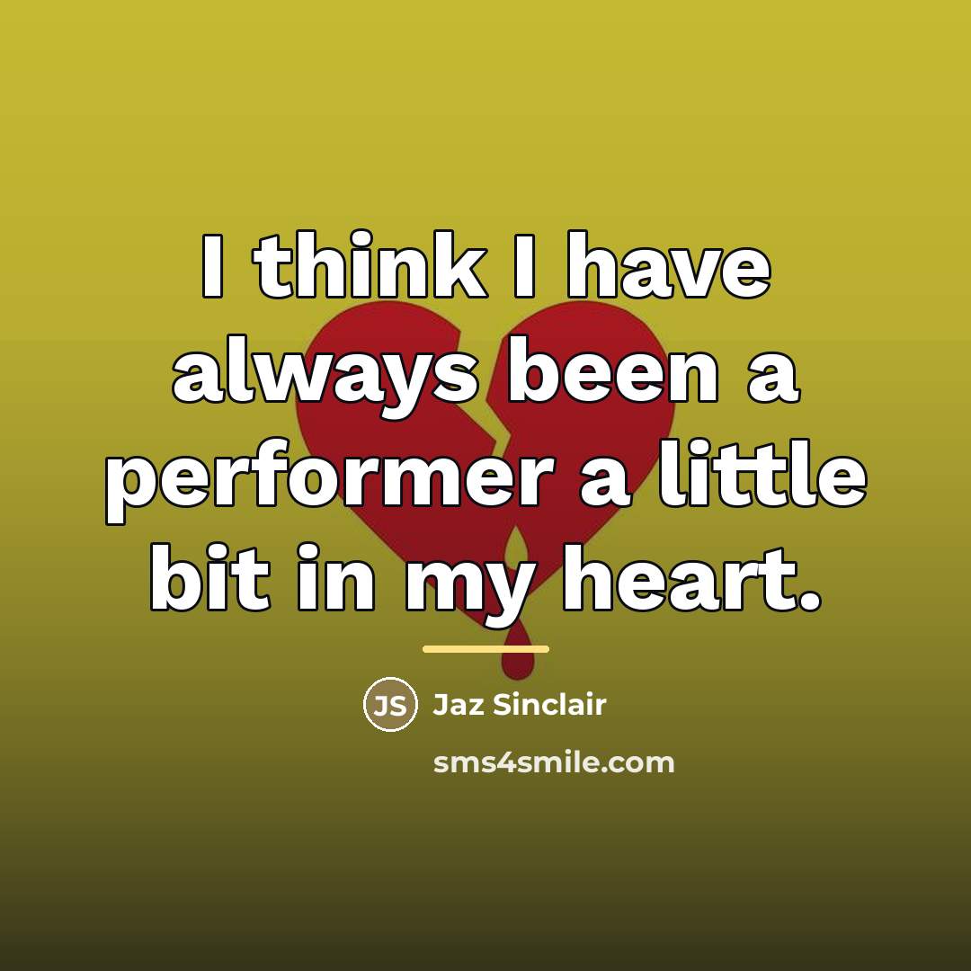 “I think I have always been a performer a little…” quote by Jaz Sinclair