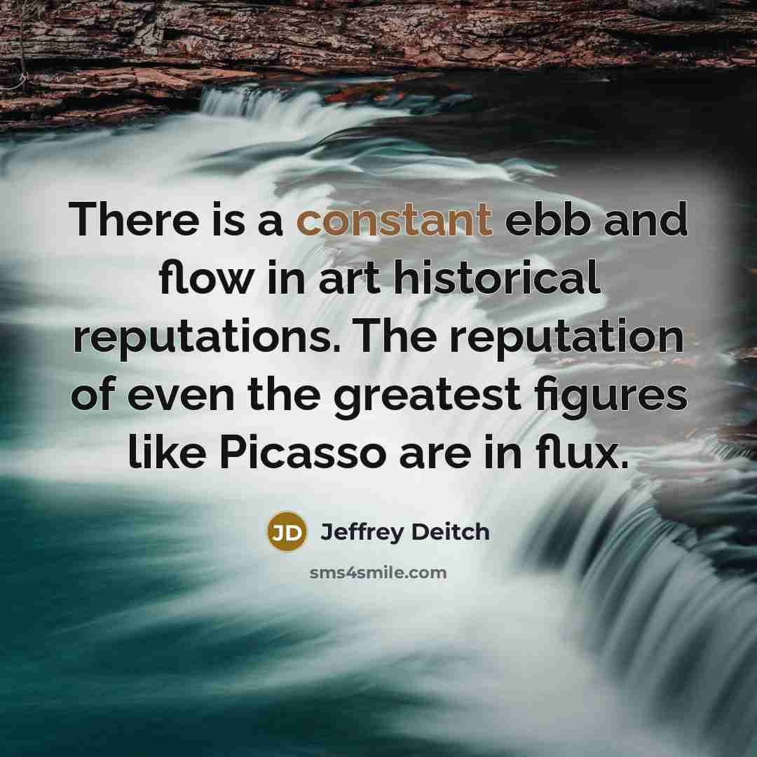 “There is a constant ebb and flow in art historical…” quote by Jeffrey Deitch
