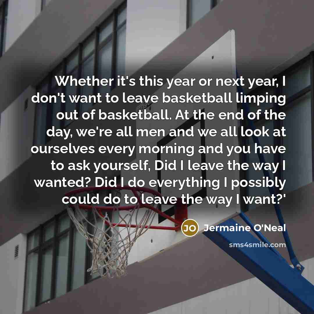 “Whether it's this year or next year, I don't want…” quote by Jermaine O'Neal