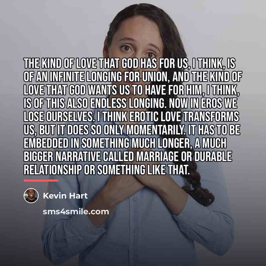 “The kind of love that God has for us, I…” quote by Kevin Hart