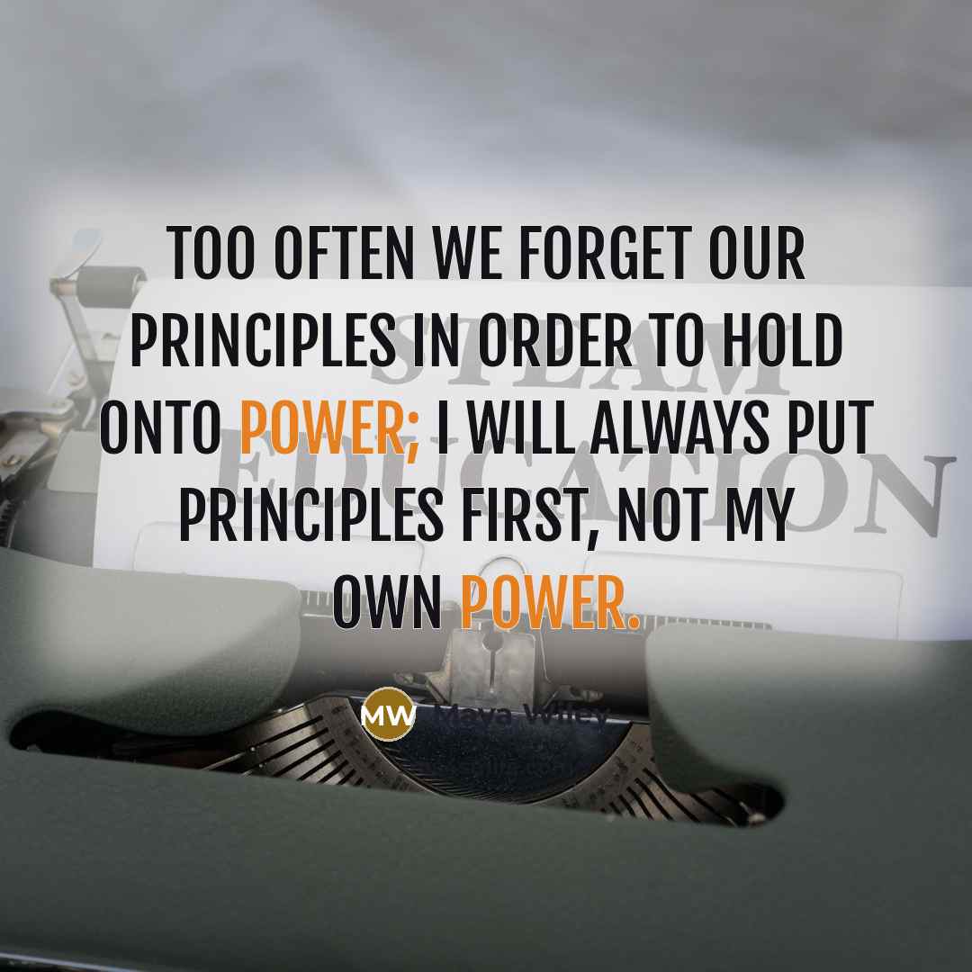 “Too often we forget our principles in order to hold…” quote by Maya Wiley
