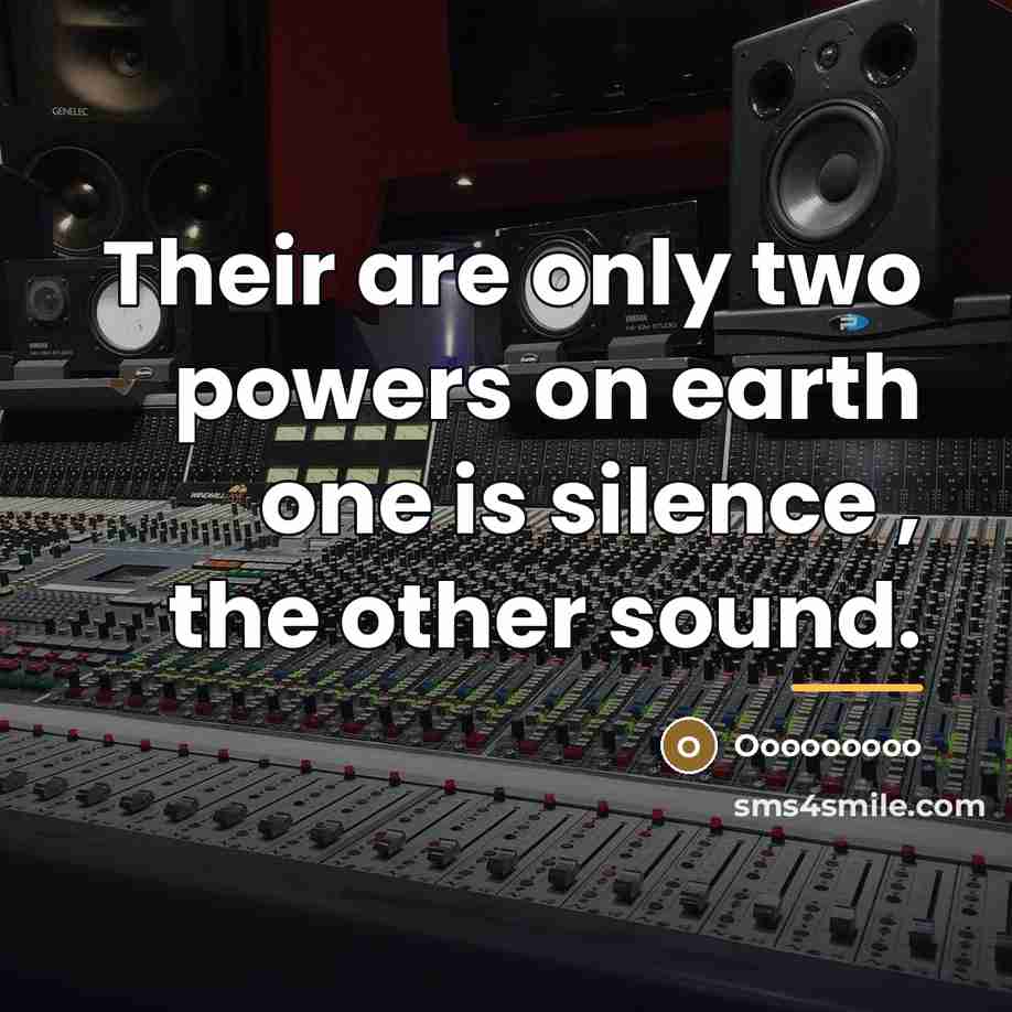 “Their are only two powers on earth one is silence…” quote by Ooooooooo