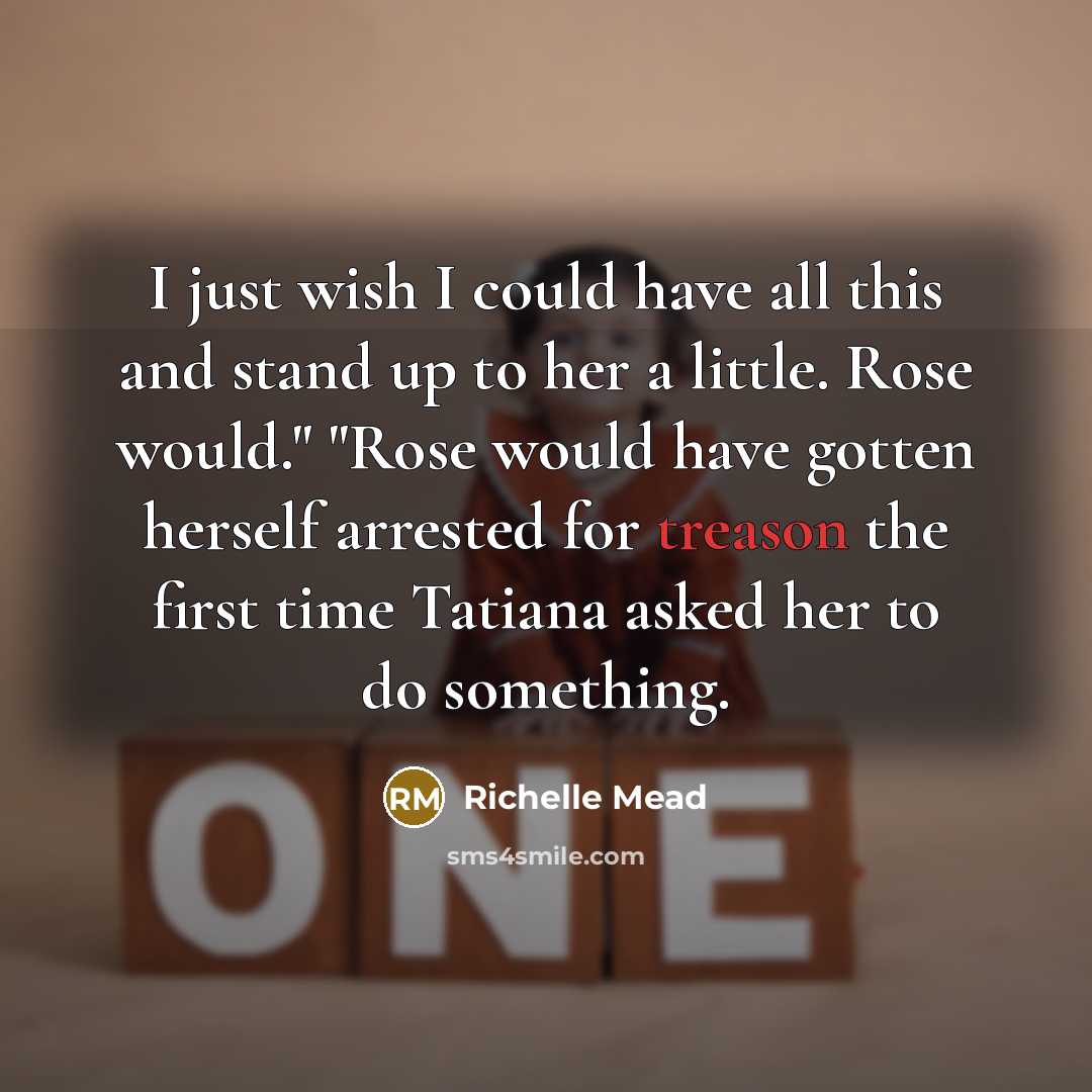 “I just wish I could have all this and stand…” quote by Richelle Mead