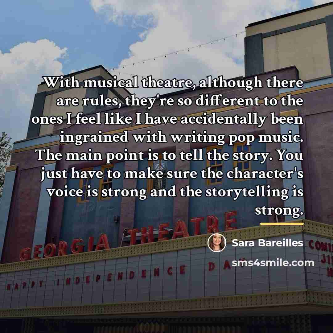 “With musical theatre, although there are rules, they're so different…” quote by Sara Bareilles