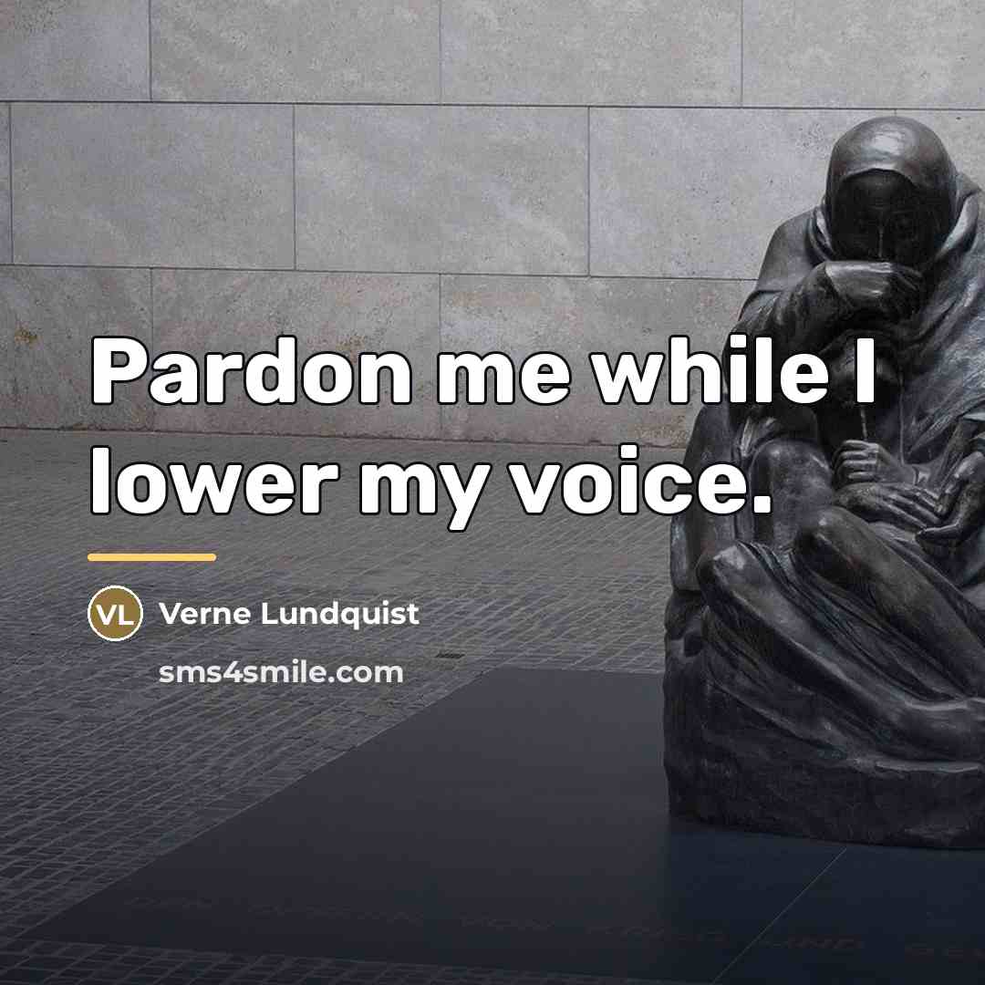 “Pardon me while I lower my voice.…” quote by Verne Lundquist