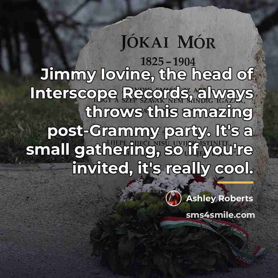 “Jimmy Iovine, the head of Interscope Records, always throws this…” quote by Ashley Roberts