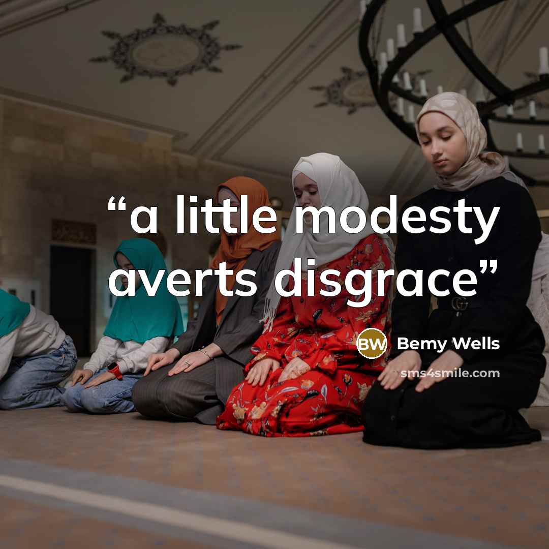 “a little modesty averts disgrace” quote by Bemy Wells