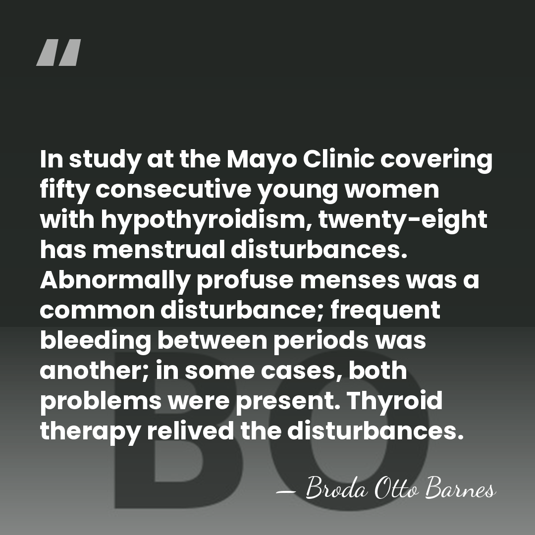 In study at the Mayo Clinic covering fifty consecutive young women with&hellip; - Broda Otto Barnes