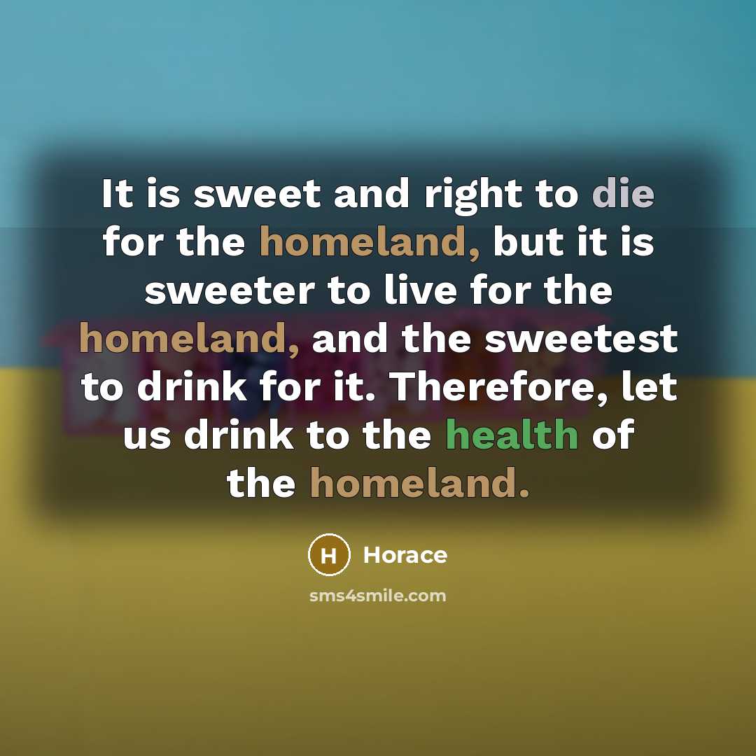 “It is sweet and right to die for the homeland,…” quote by Horace