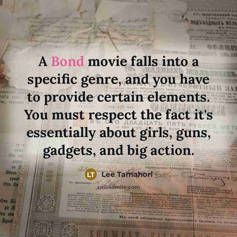 “A Bond movie falls into a specific genre, and you…” quote by Lee Tamahori