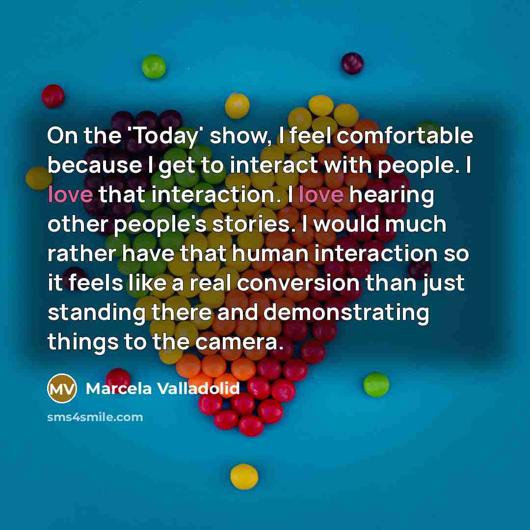 “On the 'Today' show, I feel comfortable because I get…” quote by Marcela Valladolid