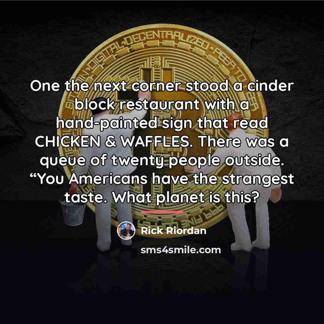 “One the next corner stood a cinder block restaurant with…” quote by Rick Riordan