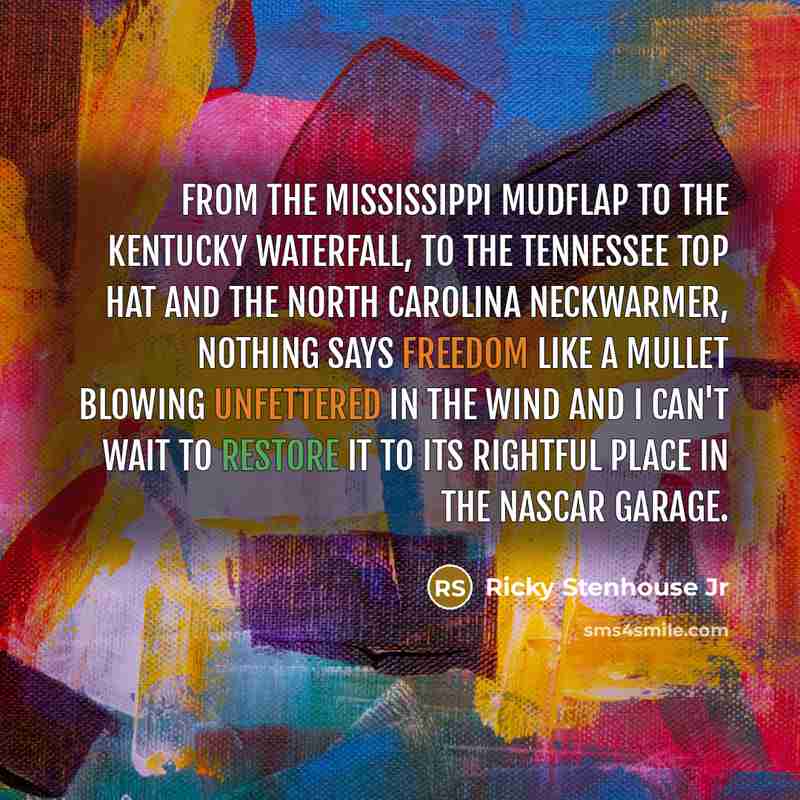 “From the Mississippi Mudflap to the Kentucky Waterfall, to the…” quote by Ricky Stenhouse Jr