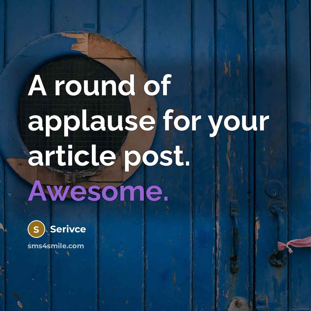 “A round of applause for your article post. Awesome.” quote by Serivce