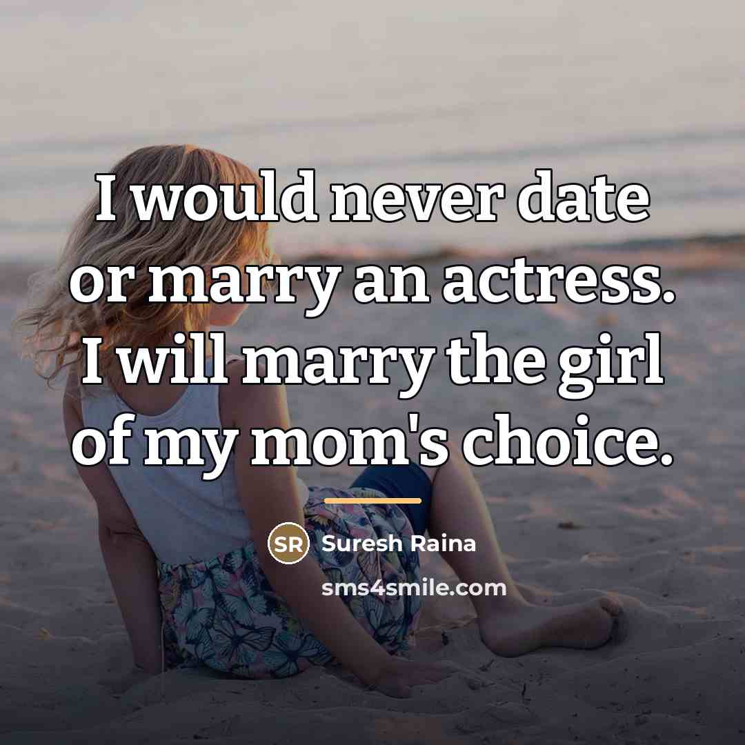 “I would never date or marry an actress. I will…” quote by Suresh Raina