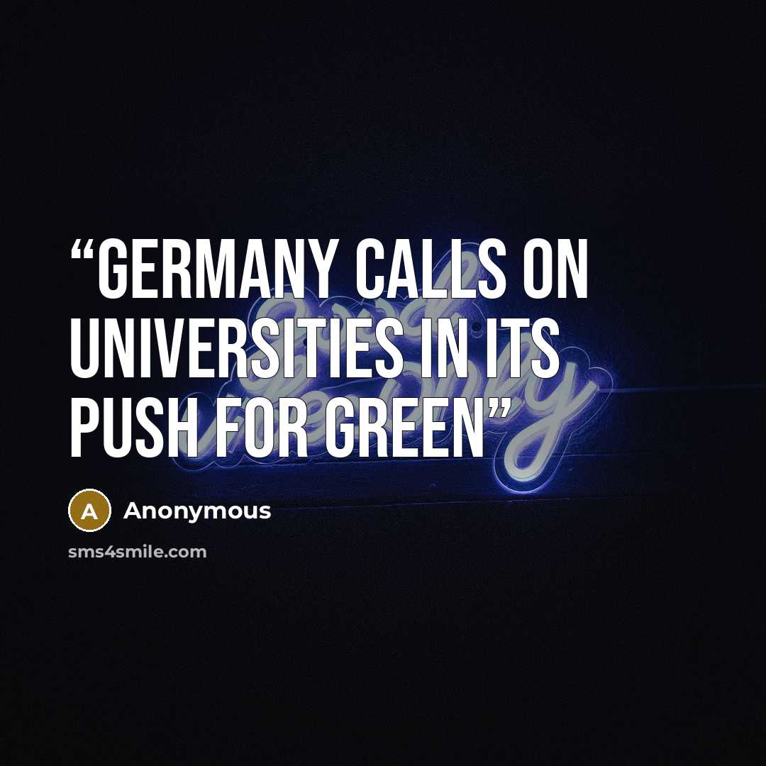 “Germany calls on universities in its push for green” quote by Anonymous
