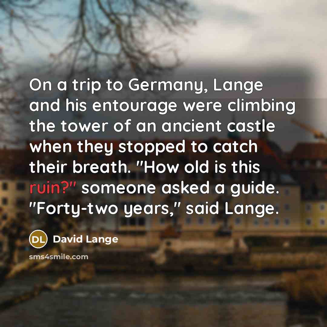 “On a trip to Germany, Lange and his entourage were…” quote by David Lange