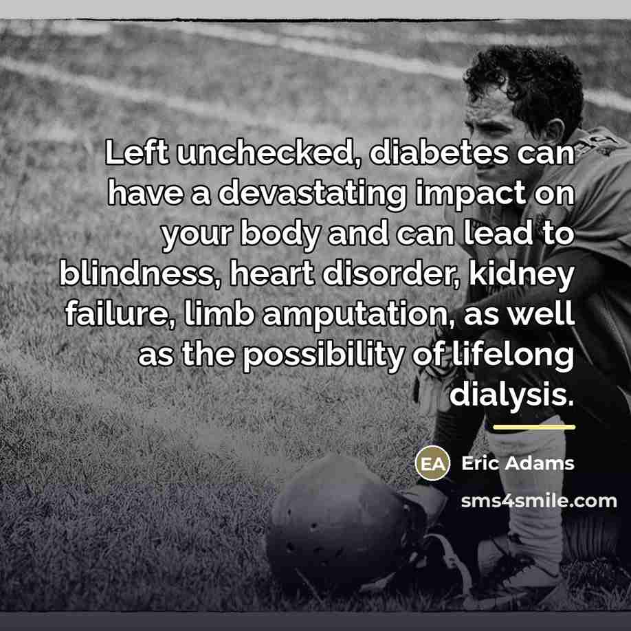 “Left unchecked, diabetes can have a devastating impact on your…” quote by Eric Adams