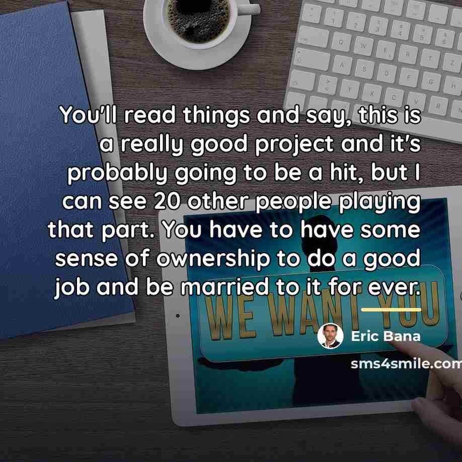 “You'll read things and say, this is a really good…” quote by Eric Bana