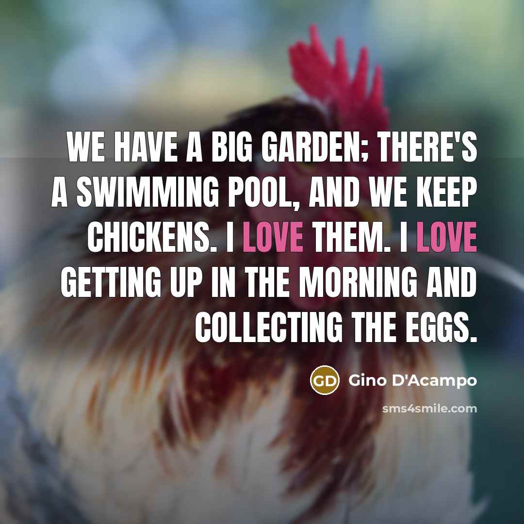 “We have a big garden; there's a swimming pool, and…” quote by Gino D'Acampo