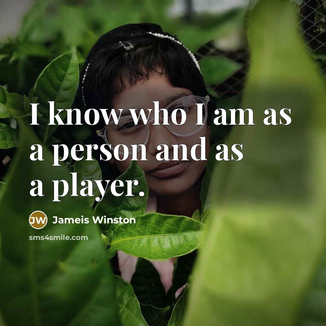 “I know who I am as a person and as…” quote by Jameis Winston