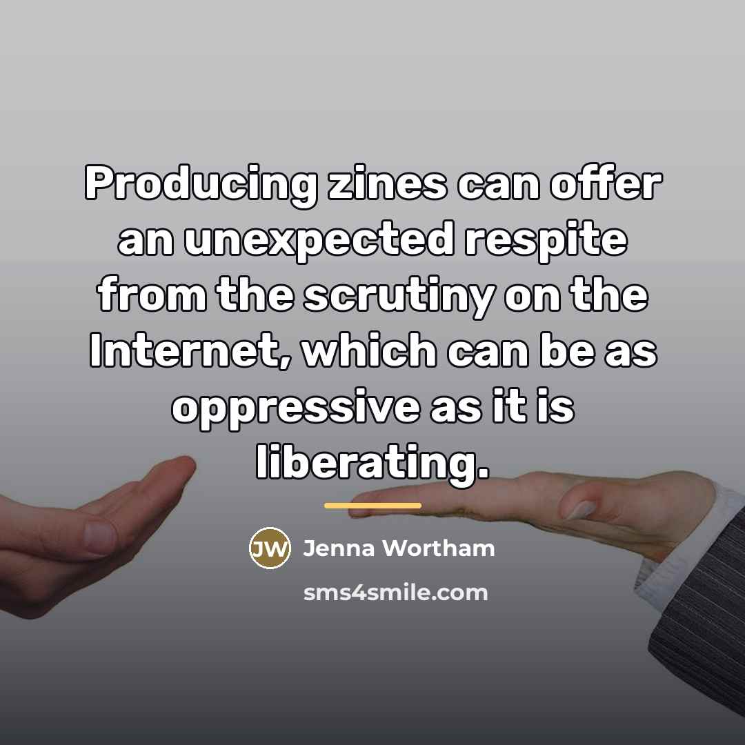 “Producing zines can offer an unexpected respite from the scrutiny…” quote by Jenna Wortham